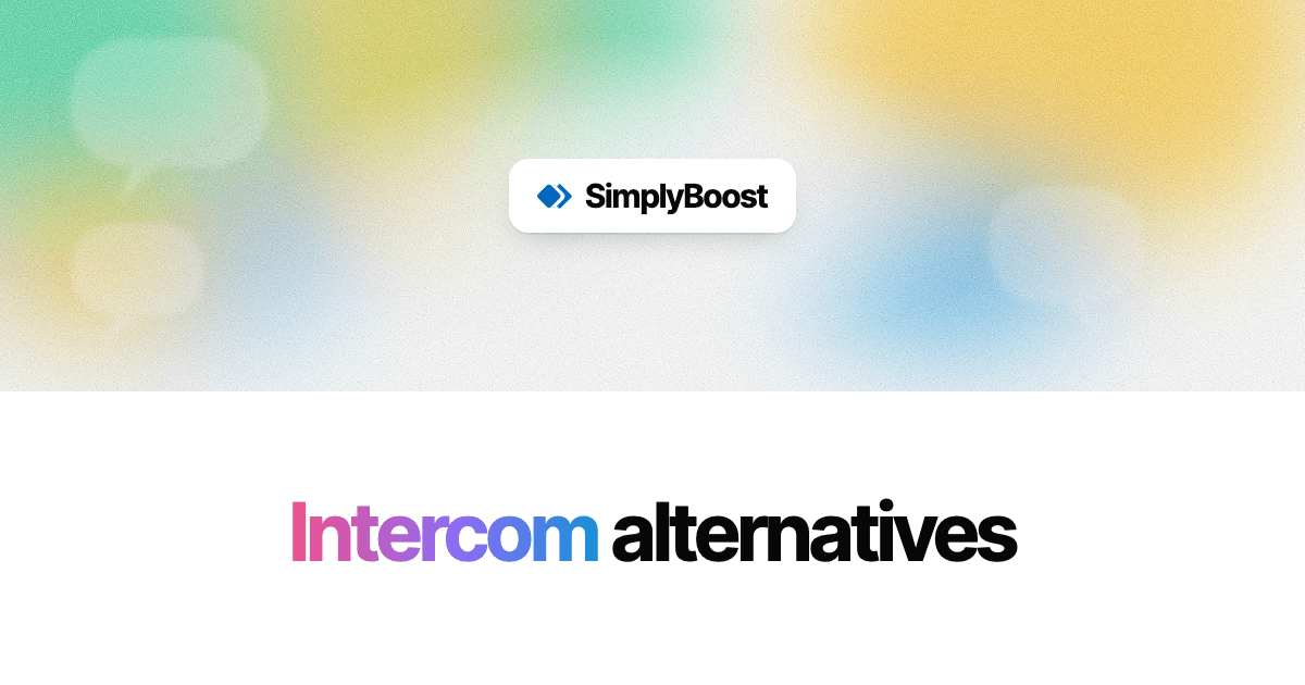 SimplyBoost blog cover: Intercom alternatives