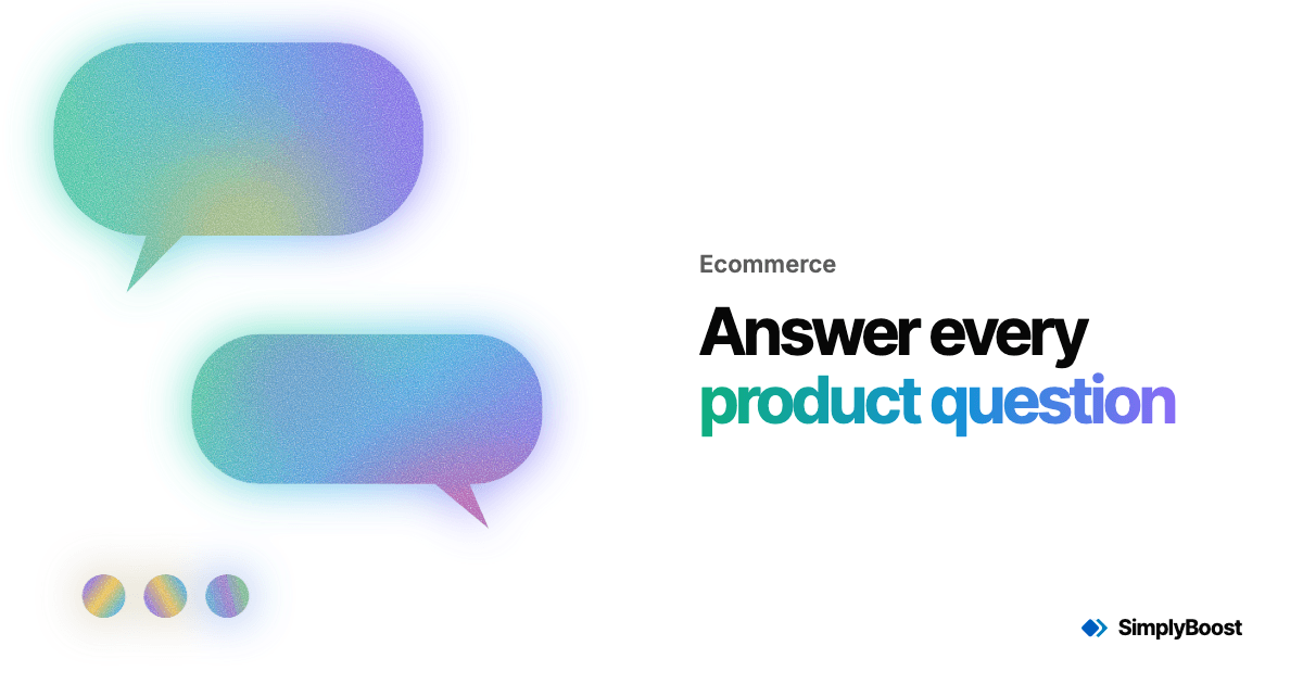 SimplyBoost blog cover: Answer every product question