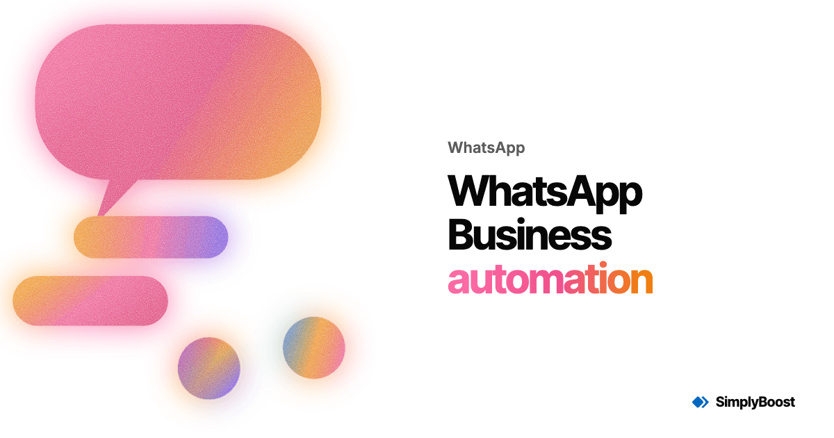 SimplyBoost blog cover: WhatsApp Business automation