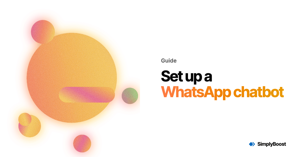 SimplyBoost blog cover: Set up a WhatsApp chatbot