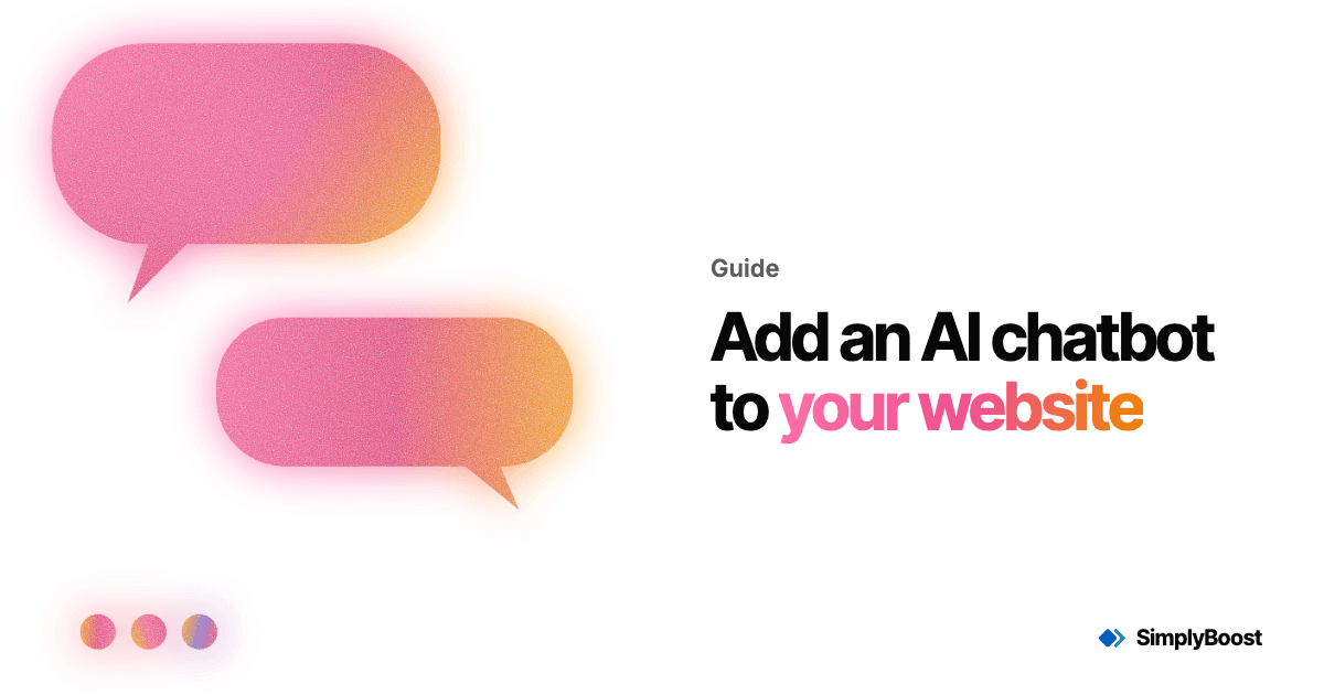 SimplyBoost blog cover: Add an AI chatbot to your website
