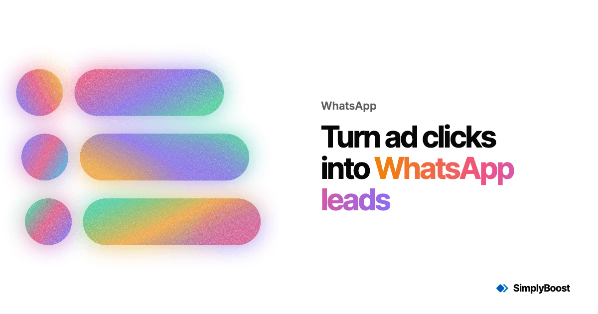 SimplyBoost blog cover: Turn ad clicks into WhatsApp leads