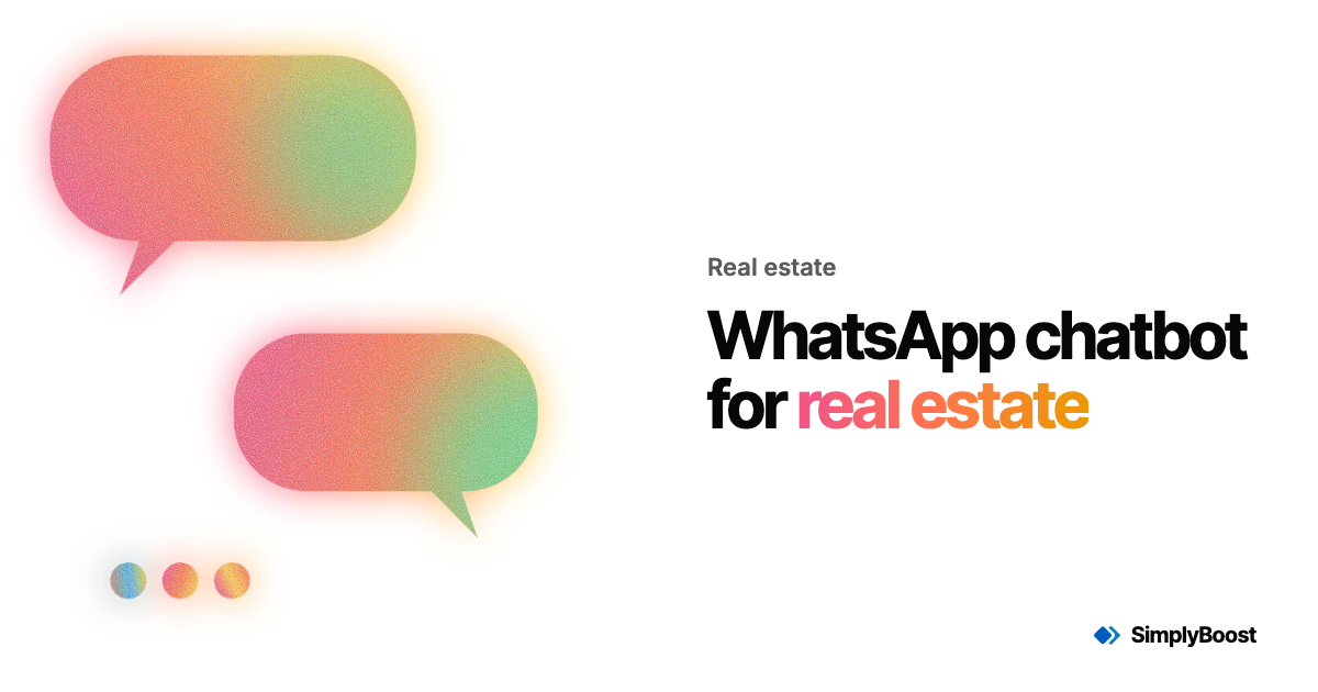 SimplyBoost blog cover: WhatsApp chatbot for real estate